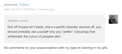 safonas:okay so i’m sick and tired of seeing poc being whitewashed. here’s what i saw in a moana gif