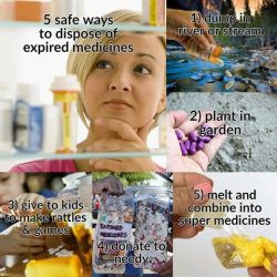 pr1nceshawn:  Safe Ways To Dispose Of Medications.