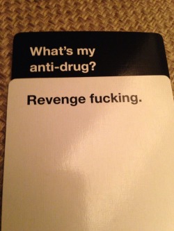 Cards Against Humanity.. I win!