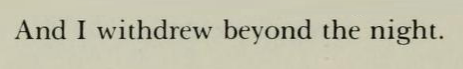 soracities:   Mona Sa’udi, from Women of the Fertile Crescent: An Anthology of Modern Poetry by Arab Women (ed. &amp; trans. Kamal Boullata) [Text ID: “And I withdrew beyond the night.”] 