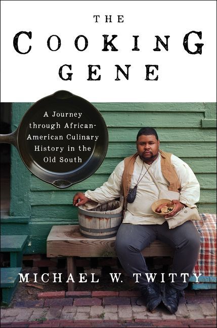 Congratulations to Michael W. Twitty’s The Cooking Gene—winner of TWO James Beard Foundation Awards 