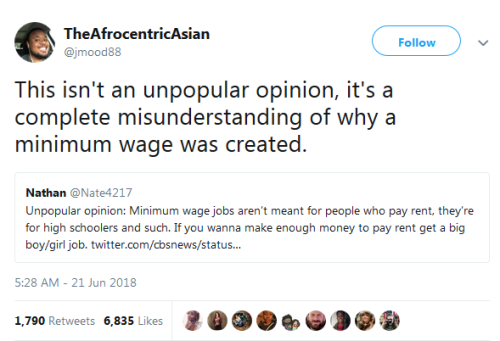 hazeldomain: nickbilz:  chescaleigh:   reverseracism:  welcometonegrotown: It’s an extremely popular opinion among middle and upper class white people. Also, aside from this completely uneducated reasoning as to why minimum wage was created…  I can