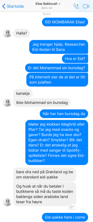 Friday 23.06.17 at 6.16pmEskild (?) & Elias~~~EID MOMBARAK* Elias!Hello?I need some help. I’m do