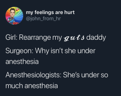 thecringeandwincefactory: I fucked up my knee real bad as a teenager doing something stupid and had to get a couple rounds of surgery to get it sorted out. I can’t do general anesthesia because it’ll send me into a depressive episode, so I get epidurals