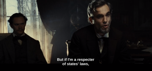 Endless List of Favorite Monologues: Lincoln(2012) // (4/6)I felt the War demanded it. My oath deman