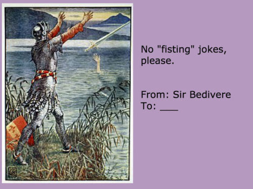 forthegothicheroine:Knights of the Round Table valentines.