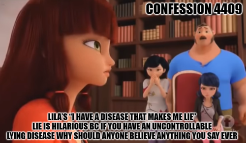 miraculousladybug-confessions: “Lila’s “I have a disease that makes me lie” lie is hilarious bc if y