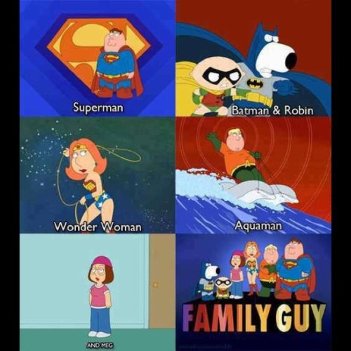 Poor Meg #familyguy #superman #batman #robin #wonderwoman #aquaman