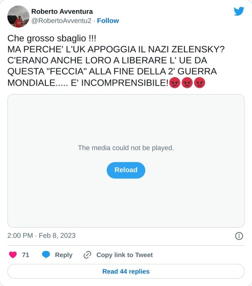 Che grosso sbaglio !!! MA PERCHE' L'UK APPOGGIA IL NAZI ZELENSKY? C'ERANO ANCHE LORO A LIBERARE L' UE DA QUESTA "FECCIA" ALLA FINE DELLA 2' GUERRA MONDIALE..... E' INCOMPRENSIBILE!😡😡😡 pic.twitter.com/afEO5ylots  — Roberto Avventura (@RobertoAvventu2) February 8, 2023