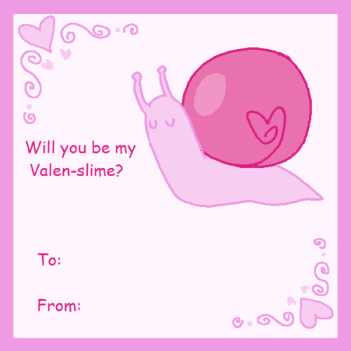 dearsnails:She’s a little bit late, but the snailman is here to bring you your snalentines (snail va