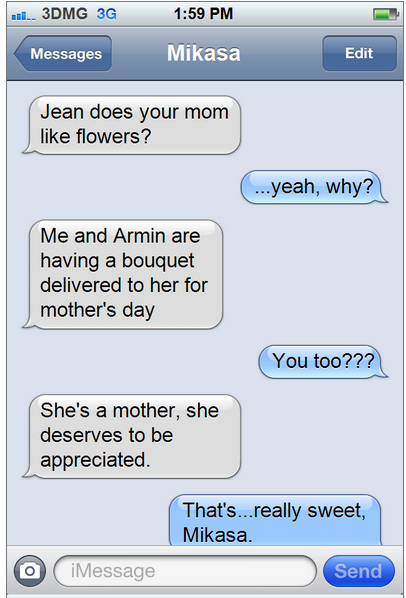 textsfromtitanfood:  Jean, your mom is like the only mom in the anime you have to