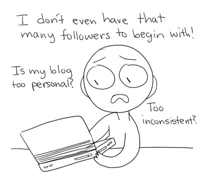 hho-hhe:  When someone unfollows me I take it very personally. 