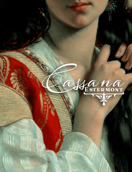 theodoraporphyrogenite: Cassana Estermont + character aesthetic posters