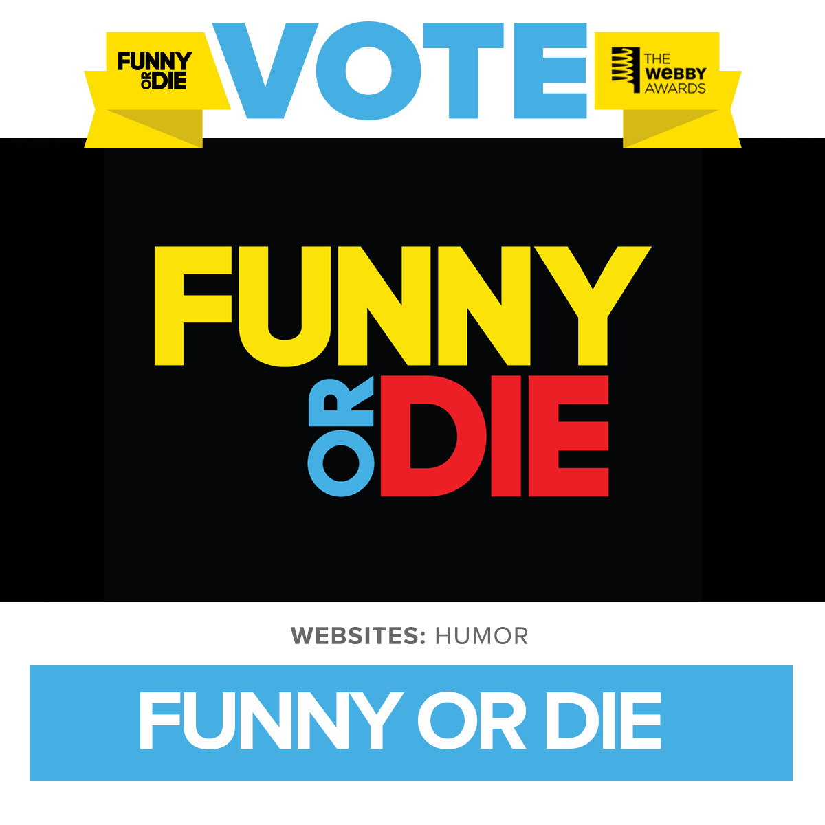 The Webby Awards​ are back, and we’ve been nominated!Click here to vote for us as best Humor website. We’d do the same for you.
