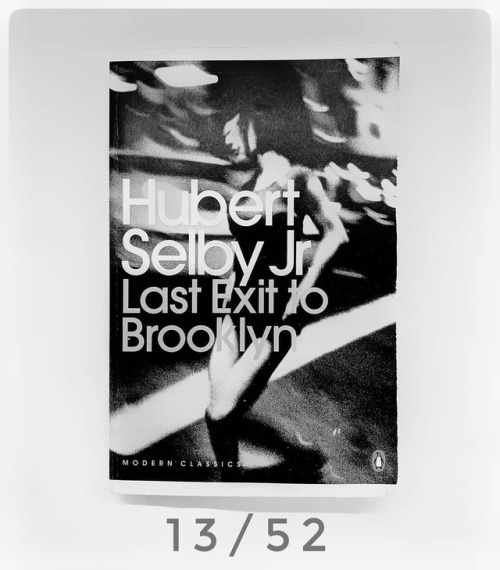 Book 13/52 #LastExittoBrooklyn by #HuberSelbyJr (1966) | Last Exit to Brooklyn tells the interwoven 