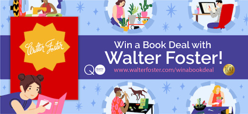 Win a Book Deal With Walter Foster Publishing and Teach Others How to Create Art
