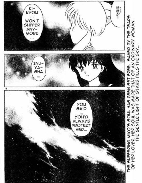 Inuyasha: Kikyo won't suffer anymore
Kagome: Inuyasha...
(Presumably) Inuyasha: You said you'd always protect her
