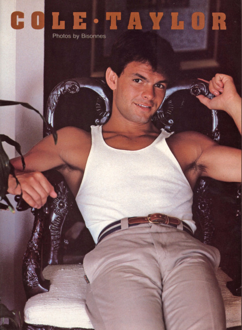 From ADVOCATE MEN (Jan 1985) photo by Fred Bisonnes Model is Cole Taylor