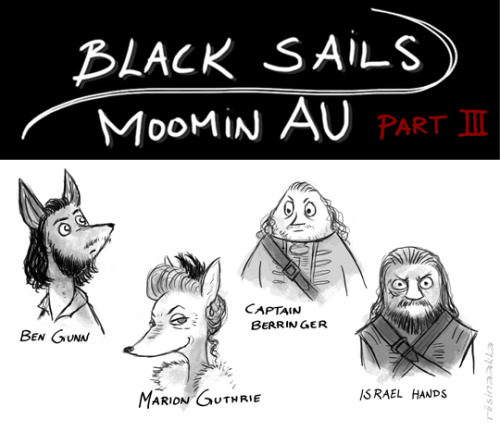 riisinaakka-draws: Black Sails Moomin AU - PART III. (PART I &amp; PART II) This has been sitting i