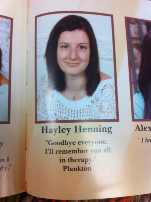 the-real-dsandman: these-lumping-lumps: After going through my yearbook today, I’ve determined