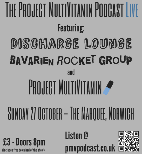 gig - discharge lounge / bavarien rocket group / project multivitamin - sunday 27th october / the marquee
more details