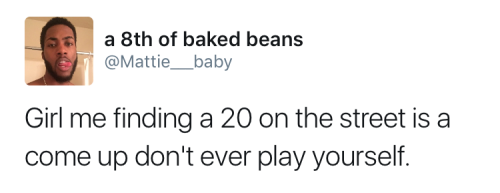 theimaginarythoughts:  sorrowskitchen: themusingsofblvcklae:   ehmpress: Relatable  OKAY!   Okay but let 赨 be missing from your check sis…..don’t be looking dumb tryna flex   That’s still money tho..