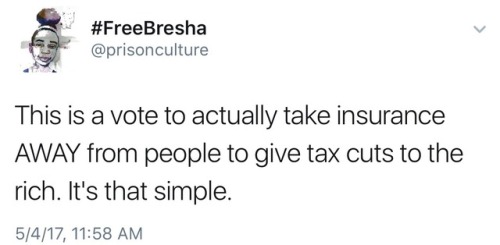 bloodheretic:  odinsblog:  This is crazy. Republican politicians are desperately trying to take healthcare away from women, sick people & children (literally), just so that they can give even more tax cuts to the super wealthy. And many destitute