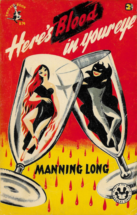 everythingsecondhand: Here’s Blood In Your Eye, by Manning Long (Pocket Book Edition, 1953). From Ebay. 