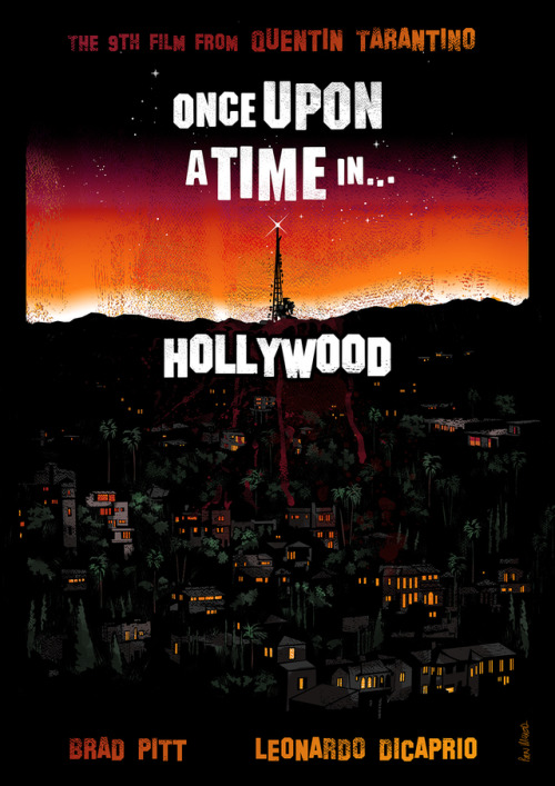  My Once Upon a Time in Hollywood poster illustration! I did this as part of Poster Posse tribute to