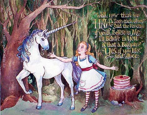 Well, Now That We Have Seen Each Other, Said The Unicorn, If You'll Believe In Me, I'll Believe In You.