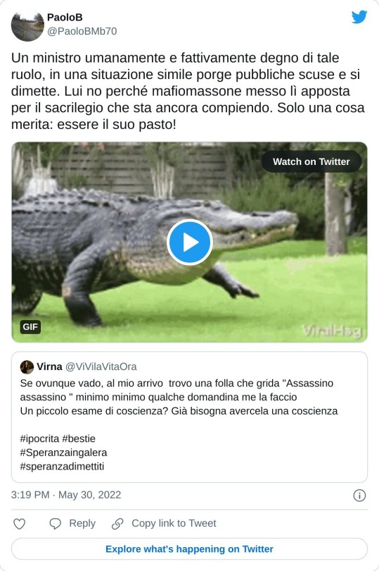 Un ministro umanamente e fattivamente degno di tale ruolo, in una situazione simile porge pubbliche scuse e si dimette. Lui no perché mafiomassone messo lì apposta per il sacrilegio che sta ancora compiendo. Solo una cosa merita: essere il suo pasto! https://t.co/TwaeMUEv37 pic.twitter.com/Dnqj6sXhRb  — PaoloB (@PaoloBMb70) May 30, 2022