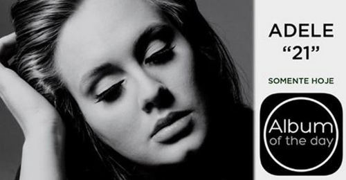 “21” da Adele é o álbum do dia! Baixe o aplicativo de graça e aproveite a oferta exclusiva http://smarturl.it/albumoftheday