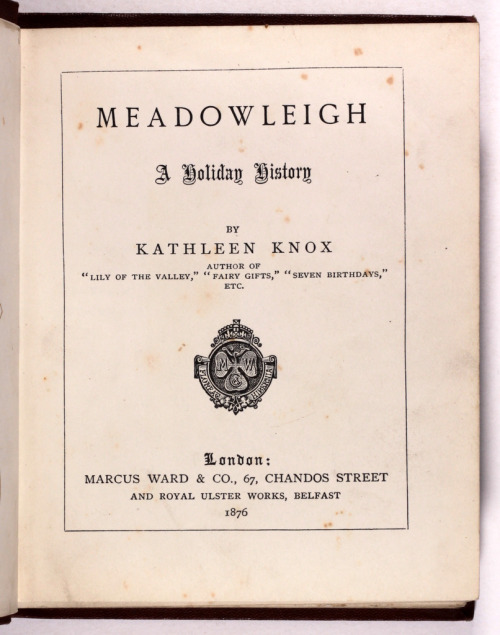 Meadowleigh a Holiday History Kathleen Knox - Marcus Ward &amp; Co 1876