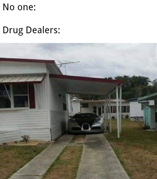 forever-memes:Drug dealers rich afLmao!! Dead giveaway