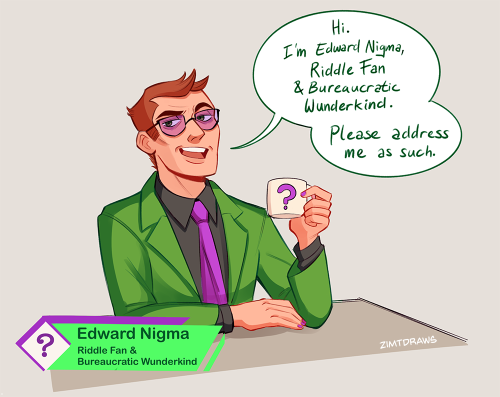 Either Edward Nigma Has Brian David Gilbert Energy Or Bdg Has Riddler Energy And I Do Not CARE If There