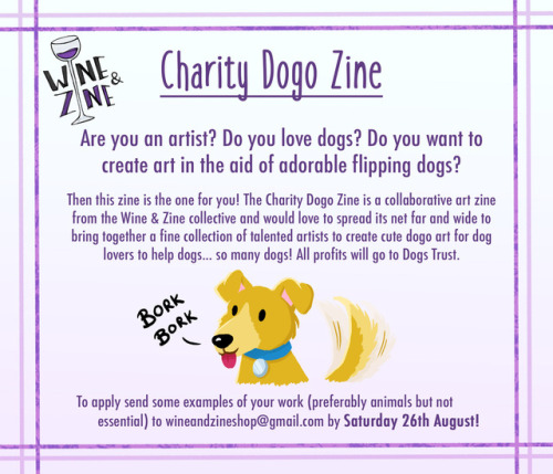 Wine and Zine are launching a new zine project this 2017–the Charity Dogo Zine! We are seeking
