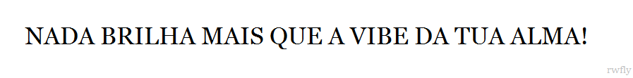 Se oriente rapaz...