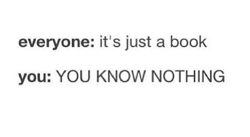 iwanttobeafirefly:  YOU KNOW NOTHING