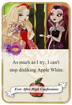 Everafterhighconfessions:  As Much As I Try, I Can’t Stop Disliking Apple White.