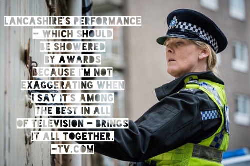 giovannagoodthighs:Sarah Lancashire + Critic’s Quotes Happy Valley - Series Two 