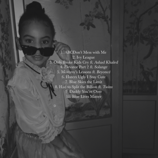 jenniferlawurence: NO CEILINGS by Blue Ivy  I lost it @ &ldquo;had to split