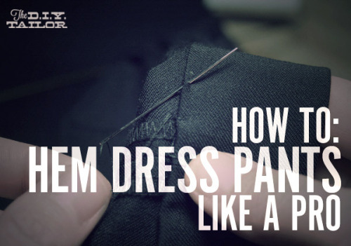 cosplaytutorial: How to Hem Dress Pants Like a Pro Tutorial by:  dan_e_t Tutorial Link: ht