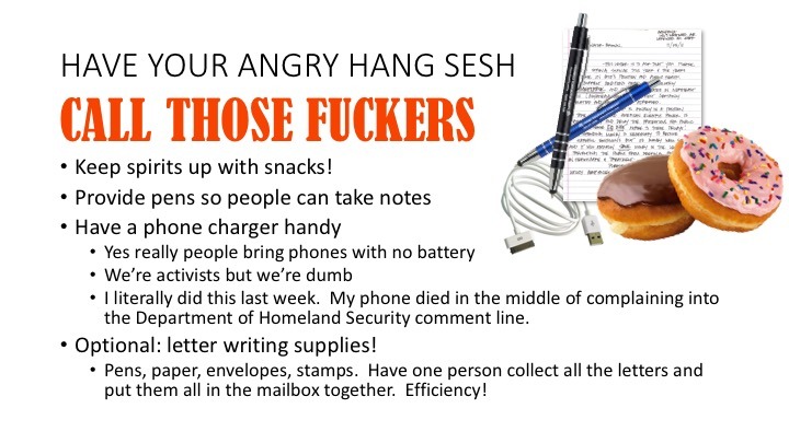 call-your-representatives: How to throw a weekly anger-party: 1) HUDDLE UPGet your