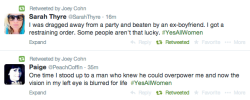 stfufauxminists:  iaccidentallythepatriarchy:  lindsayetumbls:  whatever-joey:  #YesAllWomen is trending on Twitter right now. This is very important.  Right now, men just need to shut up, read these and learn. We HAVE to do better.  The third one. Holy