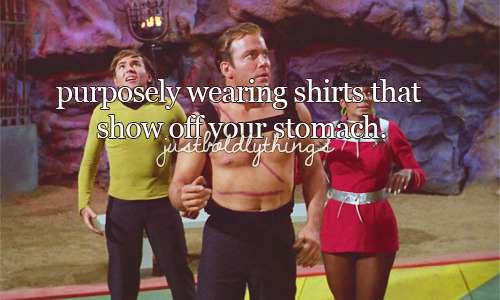 spicyshimmy:95% of these are real justgirlythings but also apply to jim kirk’s life so yeah