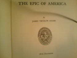 GUESS WHAT I FINALLY FUCKING GOT!!!!  THIS IS THE BOOK WHERE THE TERM &ldquo;AMERICAN DREAM&rdquo; WAS COINED. I FINALLY GET TO READ THIS
