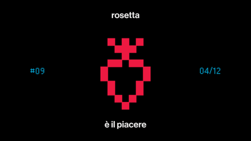 #09 ROSETTA 2018
rosetta è il piacere
martedì 4 dicembre 2018 alle 19.00 alla Santeria Social Club
Piacere, desiderio, ossessione e libertà: dal piacere nella Grecia socratica al godimento come fattore politico (Žižek) e oltre. Ne parliamo al 9°...