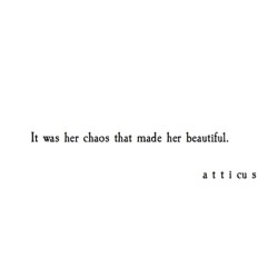 submissiveinclination:  atticuspoetry:  &lsquo;Chaos&rsquo; @atticuspoetry #atticuspoetry  ~smile~