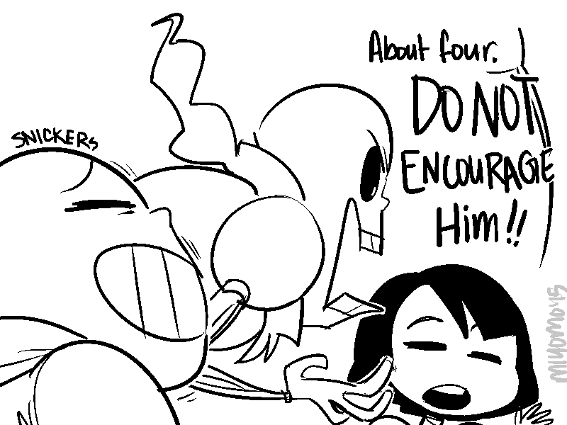 miyomo:  get out sans gET OUT (except not real pls stay)   &gt; u&lt; &lt;3