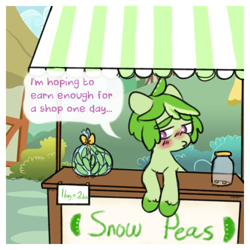 ask-snewpea:Snew Pea: Unfortunately snow peas aren’t really high in demand. ; w ;@ask-cloudkickerD’aww~ <3
